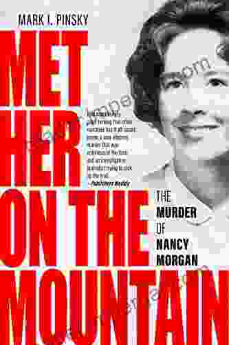 Met Her On The Mountain: The Murder Of Nancy Morgan