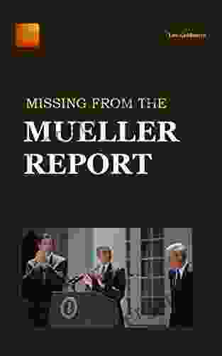 Missing From The Mueller Report