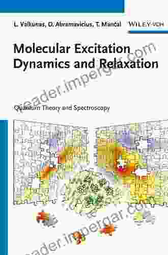 Molecular Excitation Dynamics And Relaxation: Quantum Theory And Spectroscopy