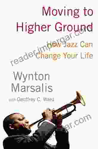 Moving To Higher Ground: How Jazz Can Change Your Life