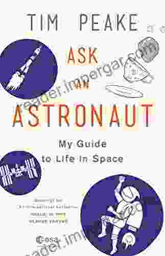 Ask an Astronaut: My Guide to Life in Space