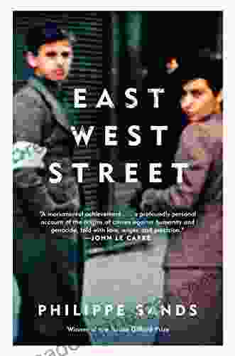 East West Street: On The Origins Of Genocide And Crimes Against Humanity