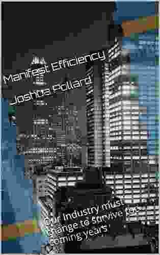 Manifest Efficiency Joshua Pollard: Our Industry Must Change To Survive The Coming Years