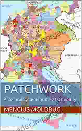 Patchwork: A Political System For The 21st Century