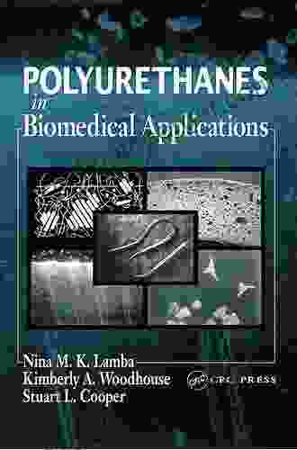 Polyurethanes In Biomedical Applications NinaM K Lamba