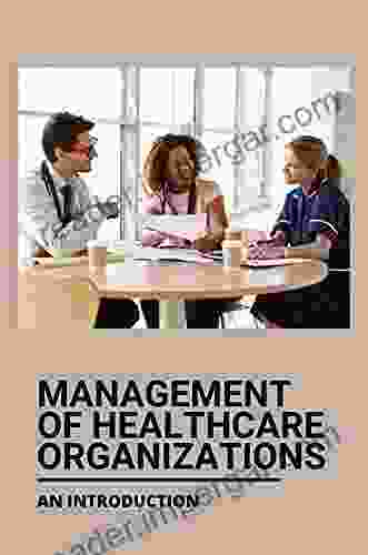 Management Of Healthcare Organizations: An Introduction: Employee Health Programs