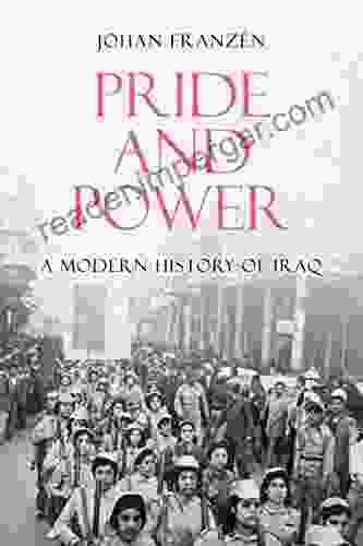 Pride And Power: A Modern History Of Iraq