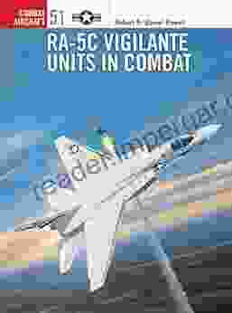 RA 5C Vigilante Units in Combat (Combat Aircraft 51)