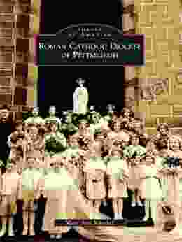 Roman Catholic Diocese Of Pittsburgh (Images Of America)