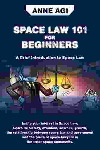 SPACE LAW 101 FOR BEGINNERS Philip Martin McCaulay