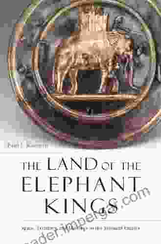 The Land Of The Elephant Kings: Space Territory And Ideology In The Seleucid Empire