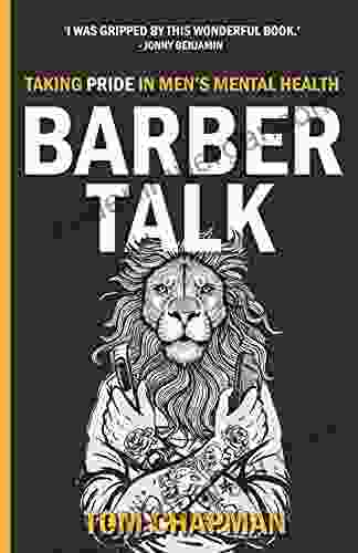 Barber Talk: Taking Pride In Men S Mental Health (Inspirational Series)