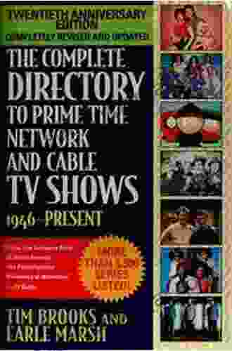 The Complete Directory to Prime Time Network and Cable TV Shows 1946 Present