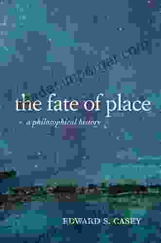 The Fate Of Place: A Philosophical History