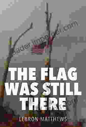 The Flag Was Still There