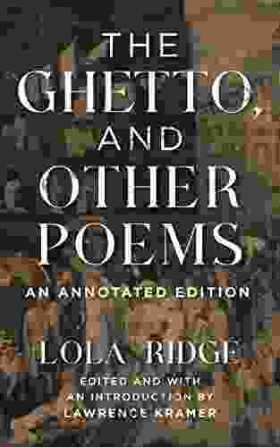 The Ghetto and Other Poems: An Annotated Edition