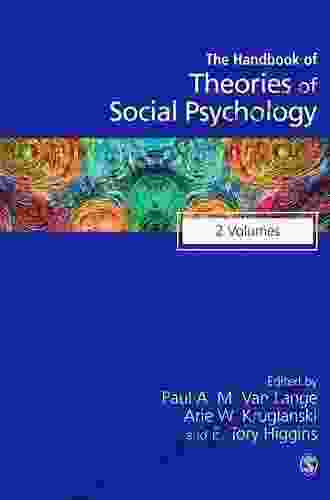 Handbook of Theories of Social Psychology: Volume One (SAGE Social Psychology Program)