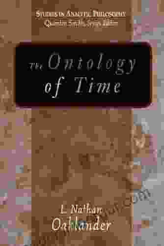 The Ontology Of Time (Studies In Analytic Philosophy)