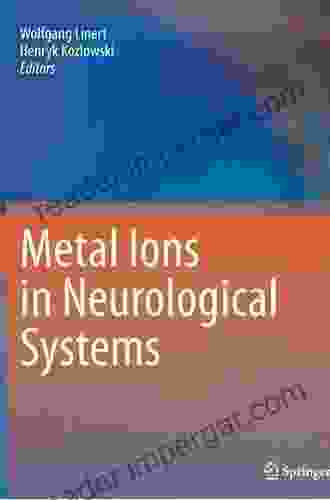 Metal Ions In Neurological Systems