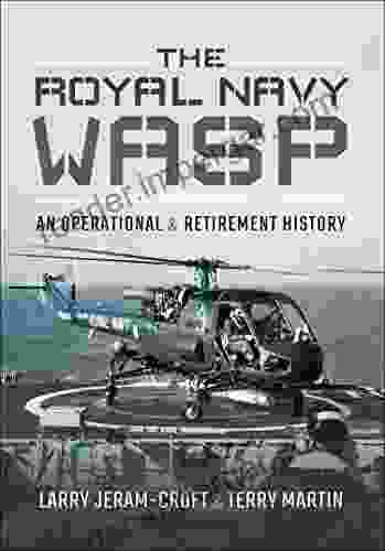 The Royal Navy Wasp: An Operational Retirement History