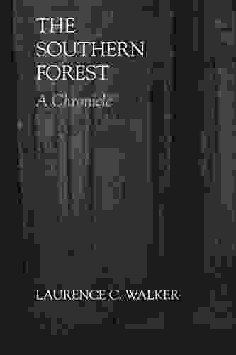 The Southern Forest: A Chronicle