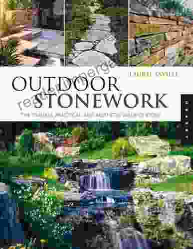 Outdoor Stonework: The Timeless Practical And Aesthetic Value Of Stone