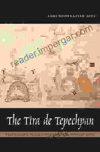 The Tira De Tepechpan: Negotiating Place Under Aztec And Spanish Rule