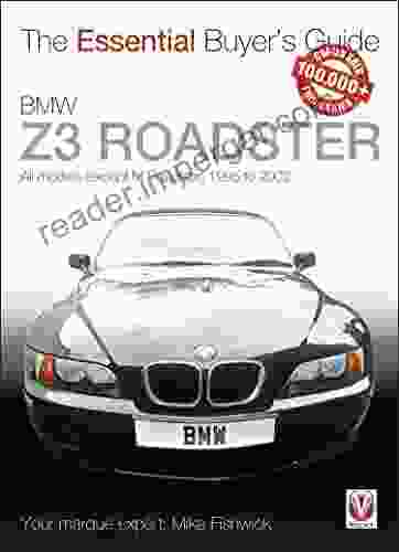 BMW Z3 Roadster: All Models (except M Roadster) 1995 To 2002 (Essential Buyer S Guide Series)