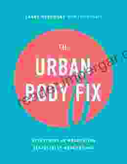 The Urban Body Fix: Everything In Moderation (Especially Moderation)