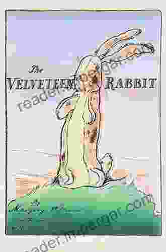 The Velveteen Rabbit: Hardcover Original 1922 Full Color Reproduction