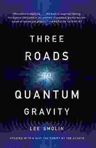 Three Roads To Quantum Gravity (Science Masters Series)