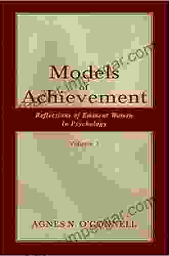 Models Of Achievement: Reflections Of Eminent Women In Psychology Volume 2