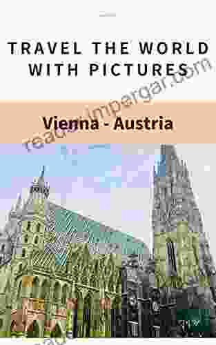 Travel The World With Pictures Vienna Austria