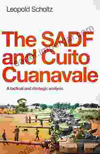 The SADF And Cuito Cuanavale: A Tactical And Strategic Analysis