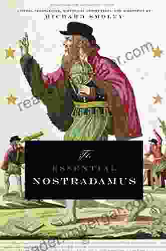 The Essential Nostradamus: Literal Translation Historial Commentary And Biography (Tarcher Cornerstone Editions)