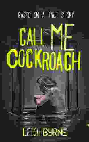 Call Me Cockroach: Based On A True Story (Call Me Tuesday 2)