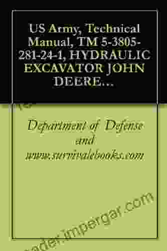 US Army Technical Manual TM 5 3805 281 24 1 HYDRAULIC EXCAVATOR JOHN DEERE MODEL 330LCR