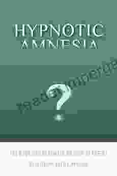 Hypnotic Amnesia: The You Remember On How To Forget