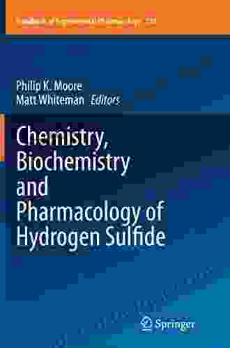 Chemistry Biochemistry And Pharmacology Of Hydrogen Sulfide (Handbook Of Experimental Pharmacology 230)