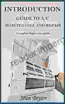 INTRODUCTION GUIDE TO A/C MAINTENANCE AND REPAIR: Complete beginners guide