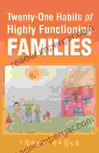 Twenty One Habits of Highly Functioning Families