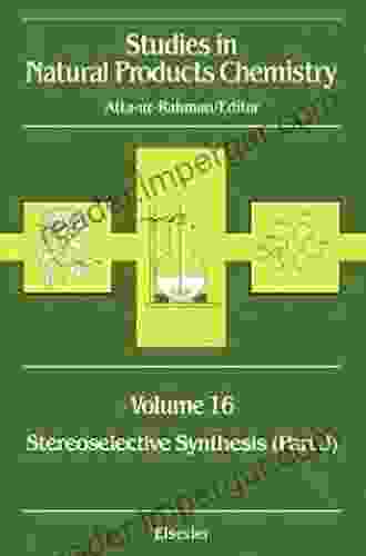 Studies in Natural Products Chemistry: Stereoselective Synthesis (Part F) (Volume 10) (Studies in Natural Products Chemistry Volume 10)