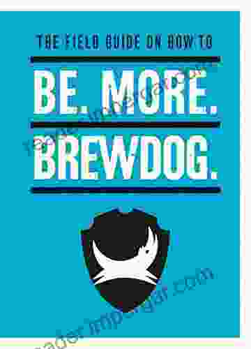 Be More BrewDog Lee Graves