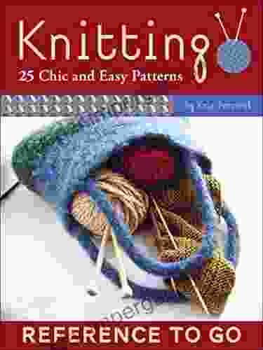 Knitting: 25 Chic and Easy Patterns (Reference to Go)