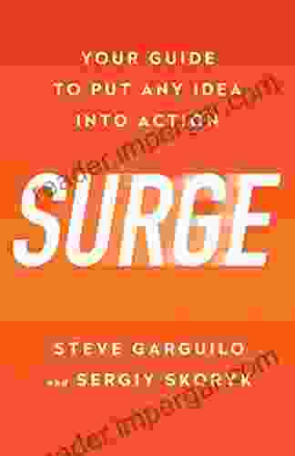 Surge: Your Guide To Put Any Idea Into Action