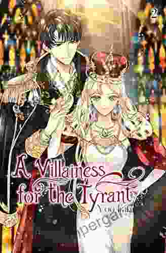 A Villainess For The Tyrant Vol 2 (novel)