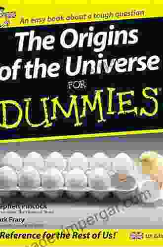 The Origins Of The Universe For Dummies