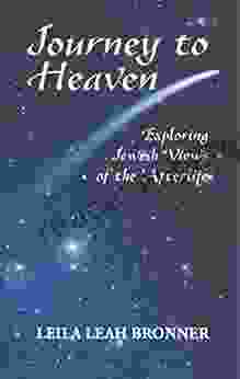 Journey To Heaven: Exploring Jewish Views Of The Afterlife