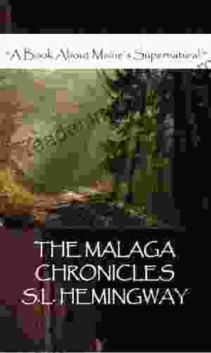 The Malaga Chronicles S L Hemingway