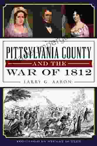 Pittsylvania County And The War Of 1812 (Military)